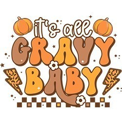 #1166 - It's All Gravy Baby Retro