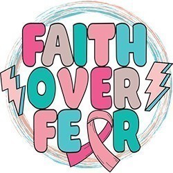 #1363 - Faith Over Fear Cancer Awareness