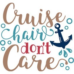 #0221 - Cruise Hair Don't Care