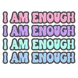 #0520 - I Am Enough