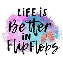 #0598 - Life is Better in Flip-flops