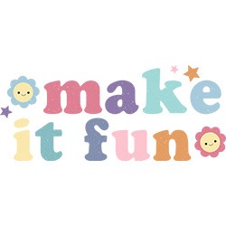 #0634 - Make It Fun