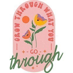 #0638 - Grow Through What You Go Through