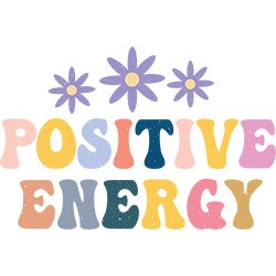 #0705 - Positive Energy