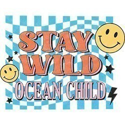 #0852 - Stay Wild Ocean Child