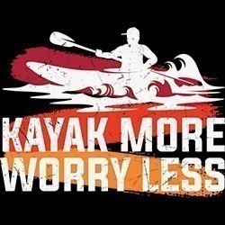 #0886 - Kayak More Worry Less