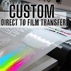 Custom Direct to Film Transfer
