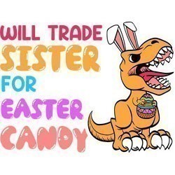 #1705 - Will Trade Sister For Candy