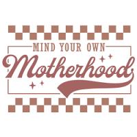 #1907 - Mind Your Own Motherhood