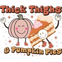 #1203 - Thick Thighs & Pumpkin Pies Happy Face