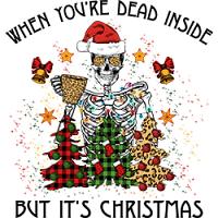 #1215 - Dead Inside Christmas Skeleton