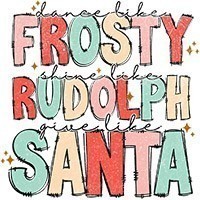 #1769 - Dance like Frosty Shine like Rudolph Give like Santa