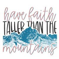 #0278 - Faith Taller Than Mountains