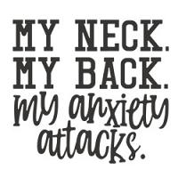 #0289 - My Neck My Back My Anxiety Attacks