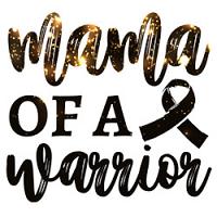 #0453 - Mama of a Warrior