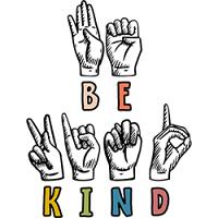 #0548 - Sign Language Be Kind