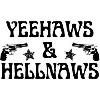 #0549 - Yeehaws and Hellnaws