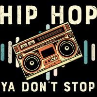 #0630 - Hip Hop Don't Stop