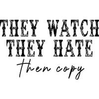 #0742 - They Watch, They Hate, Then Copy