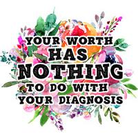 #0753 - Your Worth Has Northing To Do With Your Diagnosis