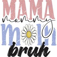 #0856 - Mom Mommy Mom Bruh