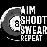#0868 - Pool Aim Shoot Swear Repeat