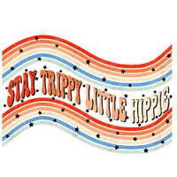 #0098 - Stay Trippy Little Hippy