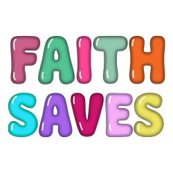 PNG - Faith Saves