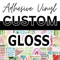 Custom White GLOSS Adhesive Vinyl