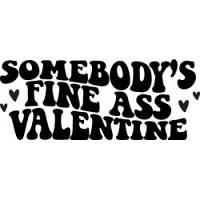 #1559 - Somebody's Fine Ass Valentine