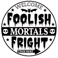 Foolish Mortals Circle Sign