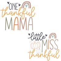 Little Miss Thankful & One Thankful Mama